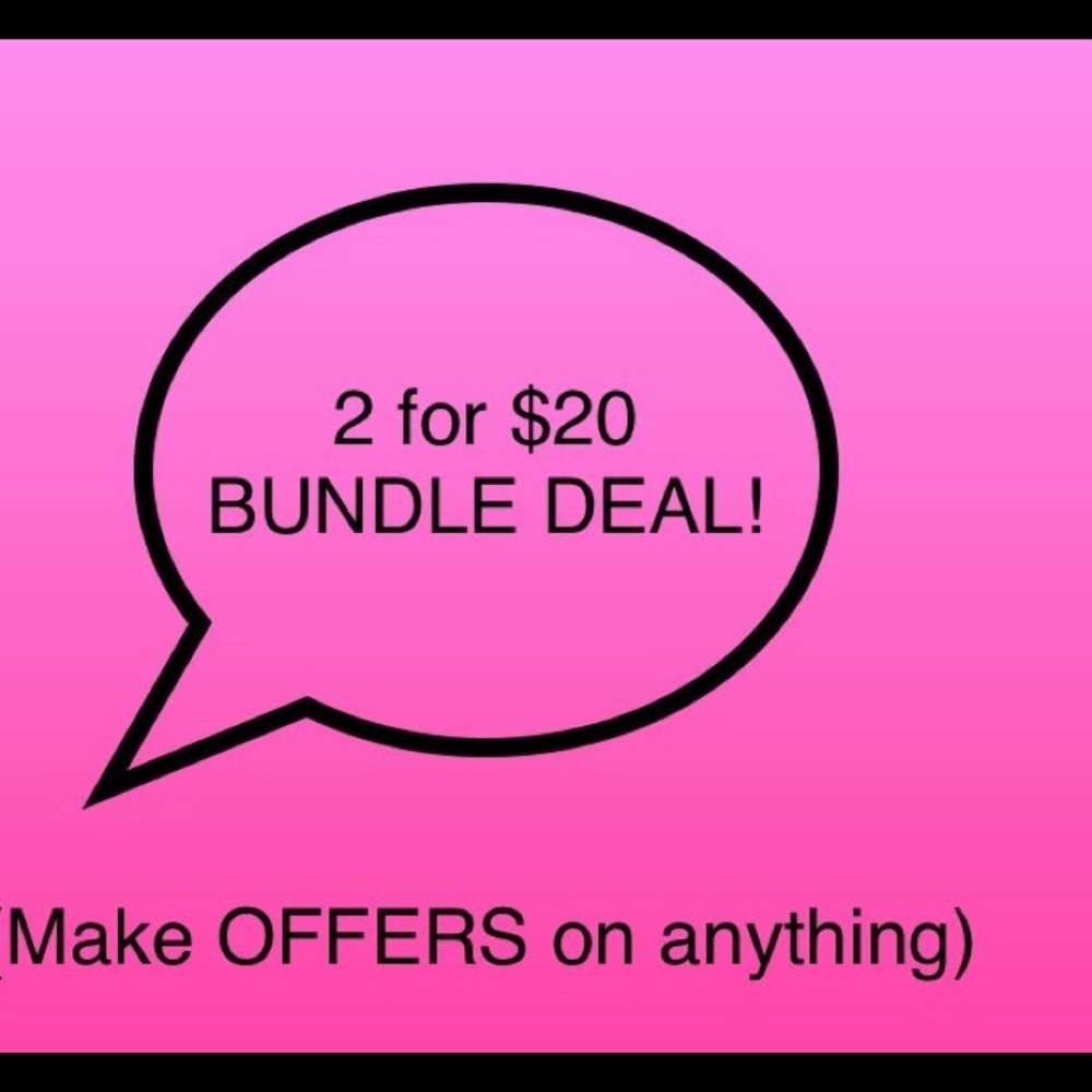 MAKE OFFERS/BUNDLE DEAL